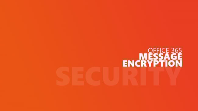 Use Office Message Encryption